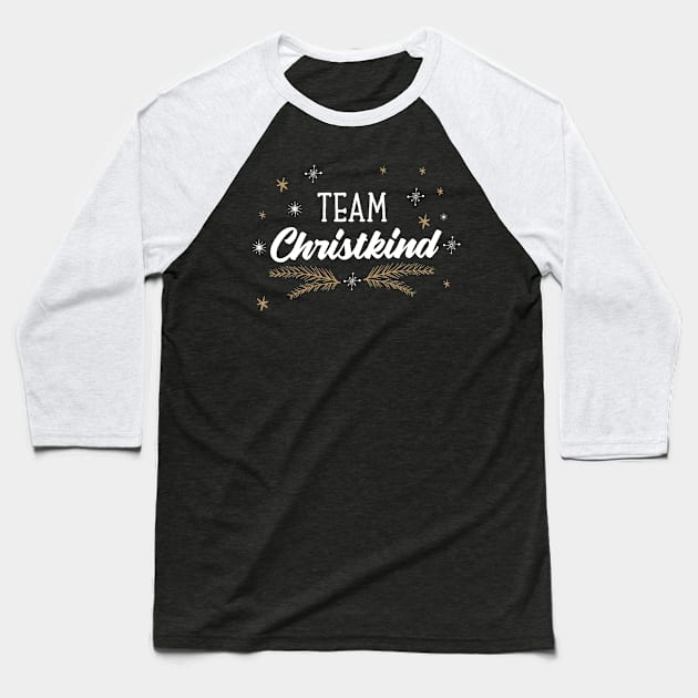 Team Christkind  Outfit for Family Christmasoutfit Baseball T-Shirt by alpmedia